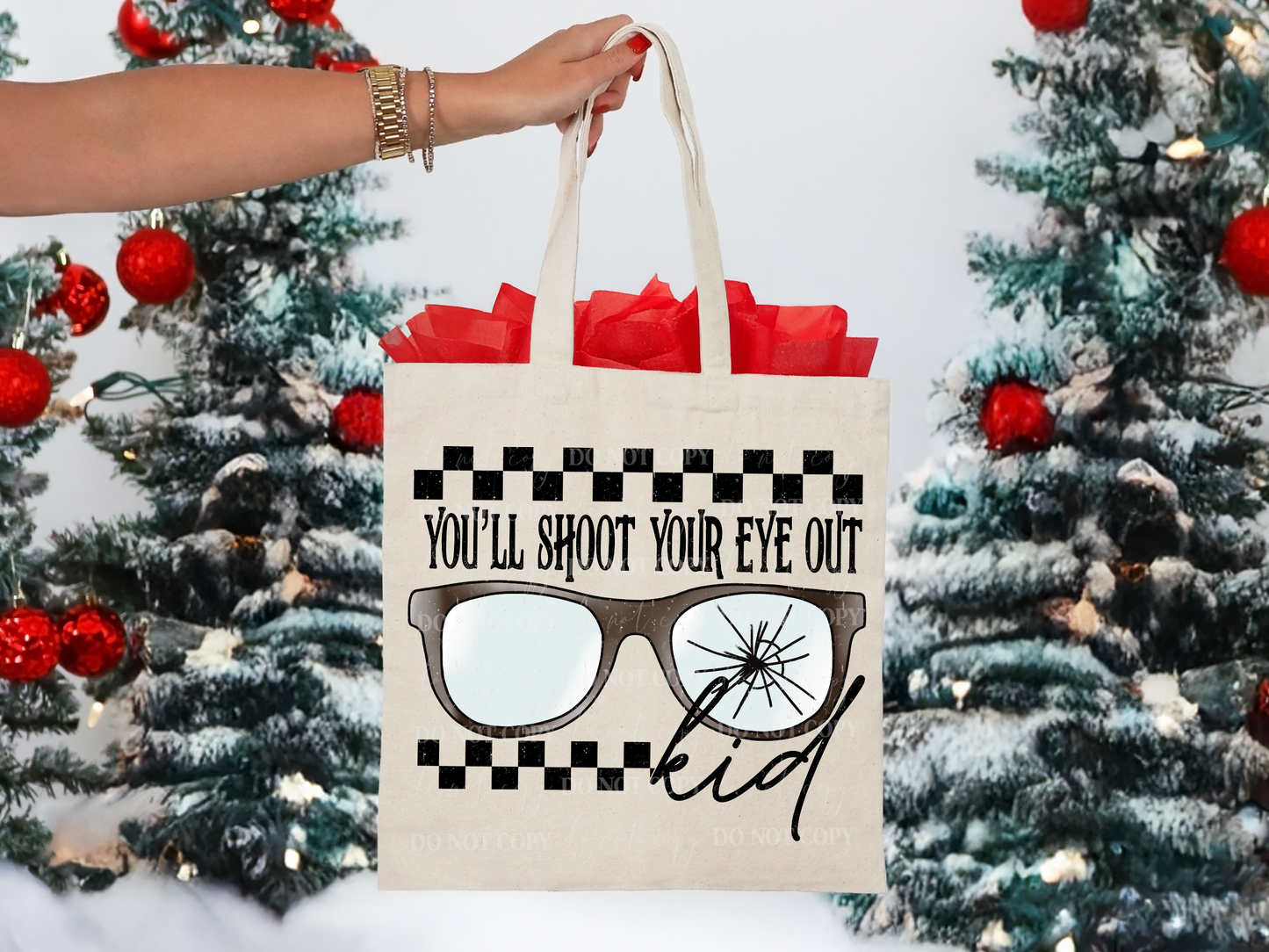 You’ll Shoot Your Eye Out PNG Design *NO LICENSING REQUIRED*