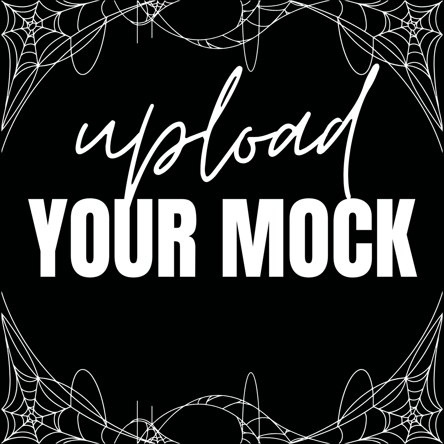 Upload Your Mockup
