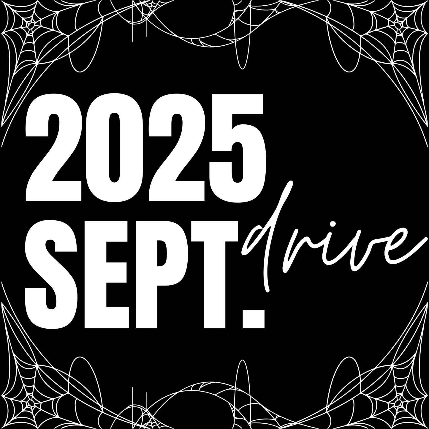 2025 SEPTEMBER DRIVE