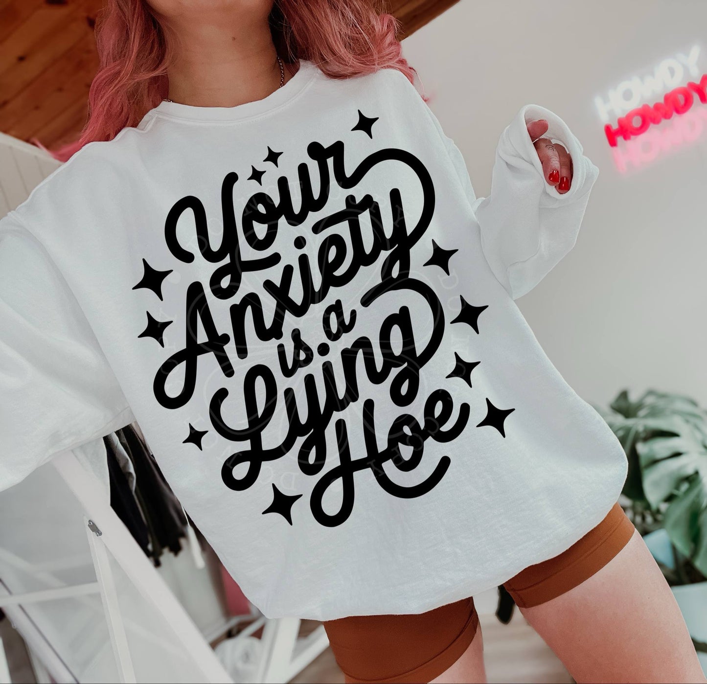 ANXIETY IS A LYING HOE DIGITAL DESIGN
