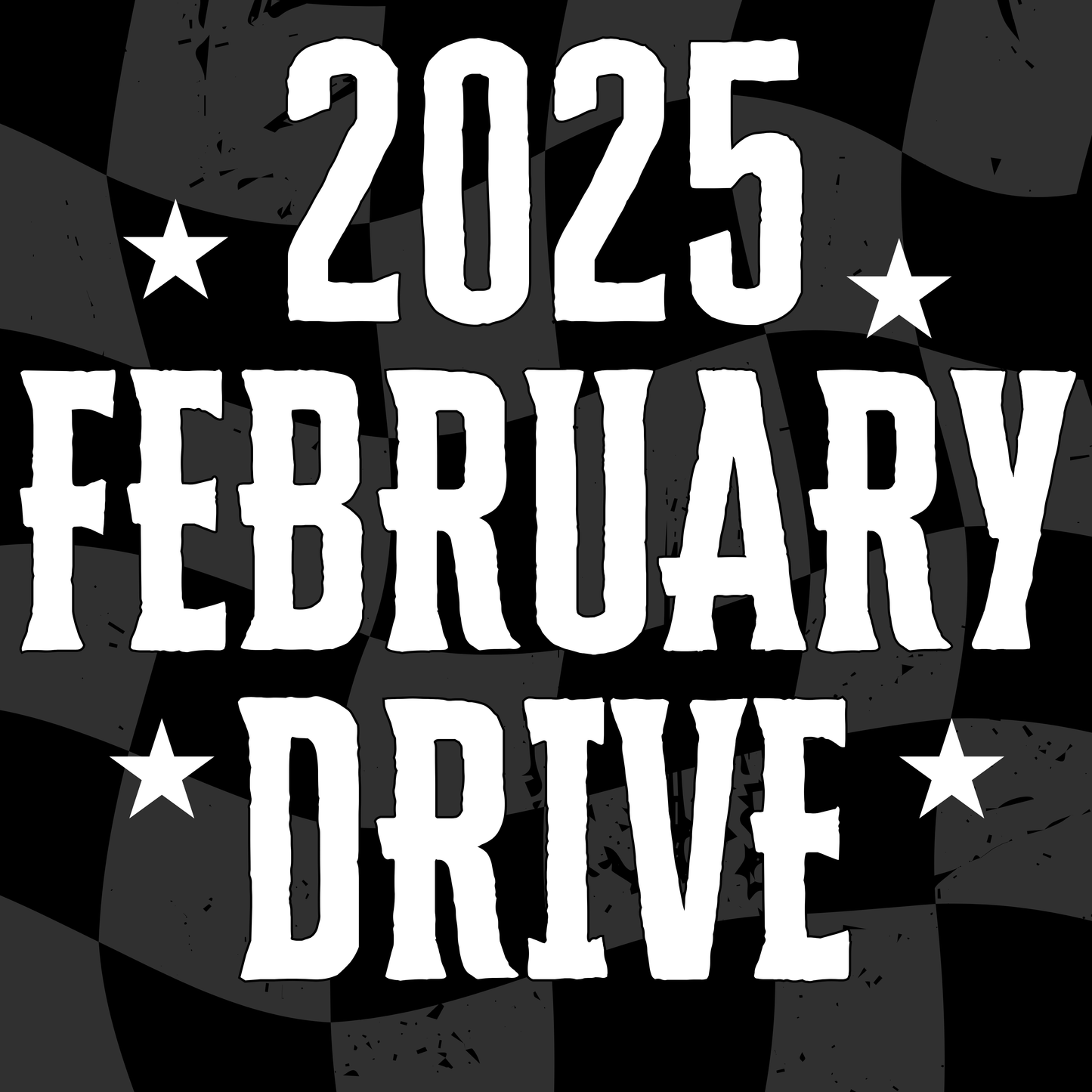 2025 FEBRUARY DRIVE