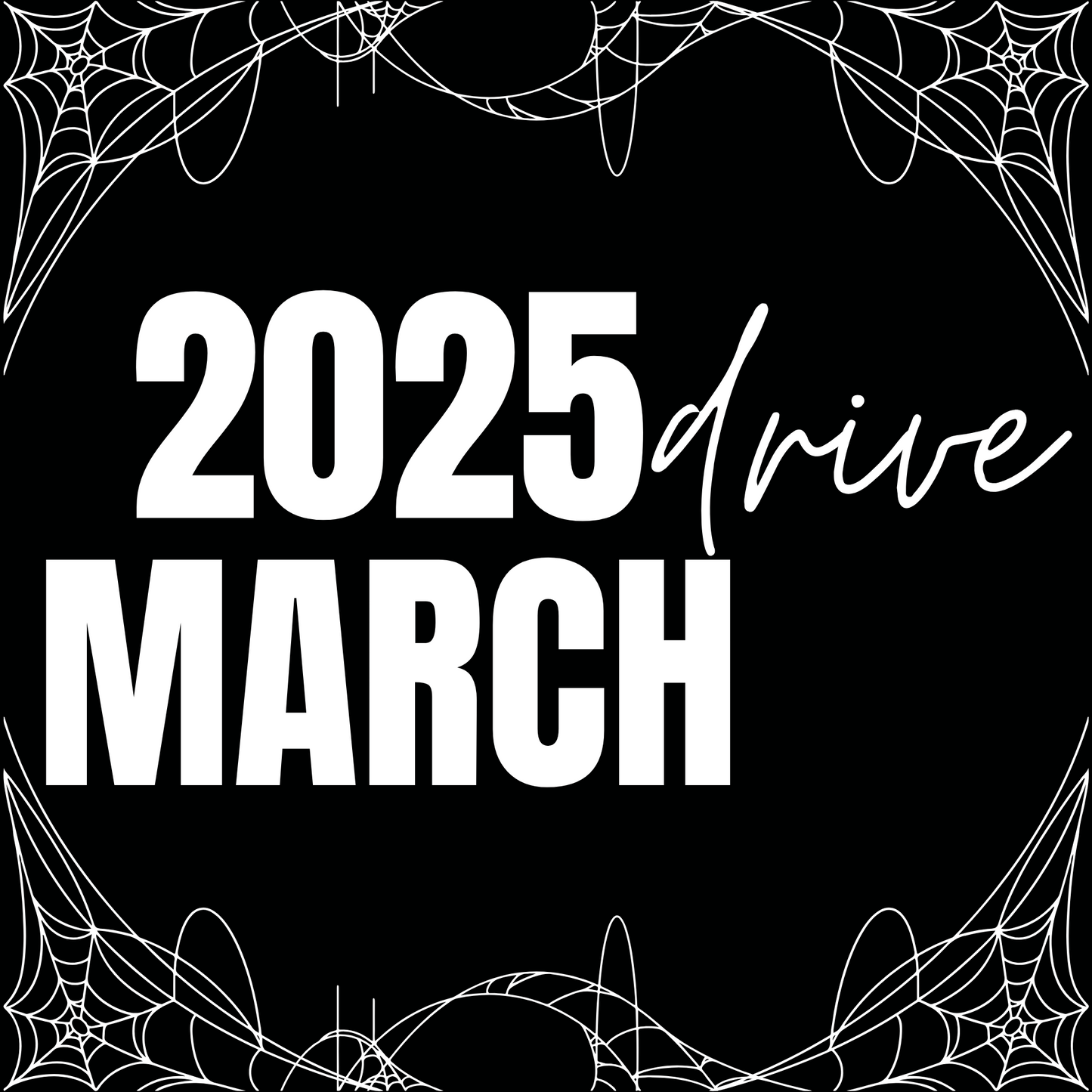 2025 MARCH DRIVE