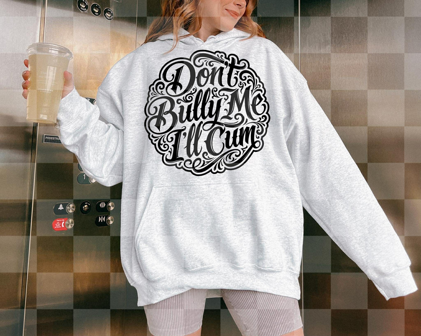 DON'T BULLY ME I'LL CUM DIGITAL DESIGN