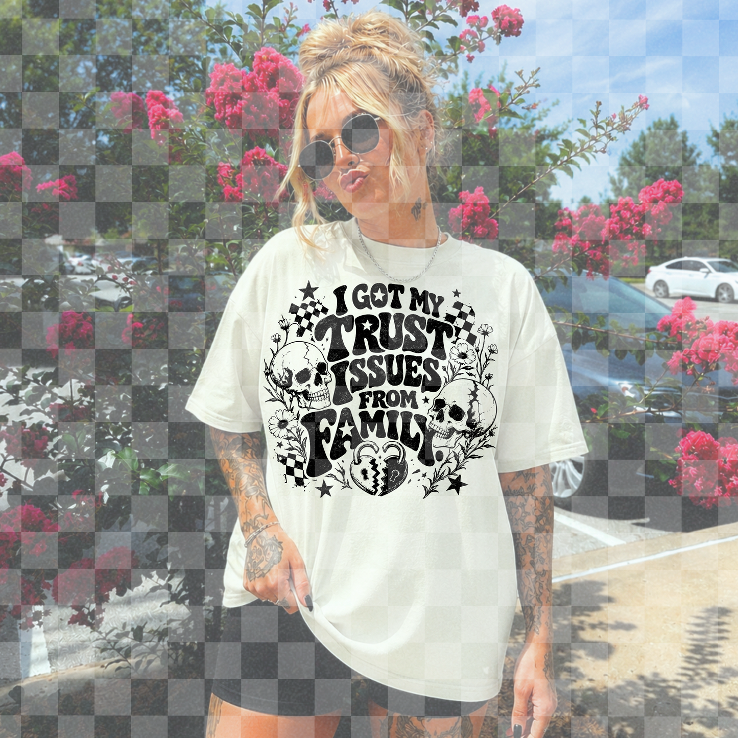 I GOT MY TRUST ISSUES FROM FAMILY PNG DIGITAL DESIGN