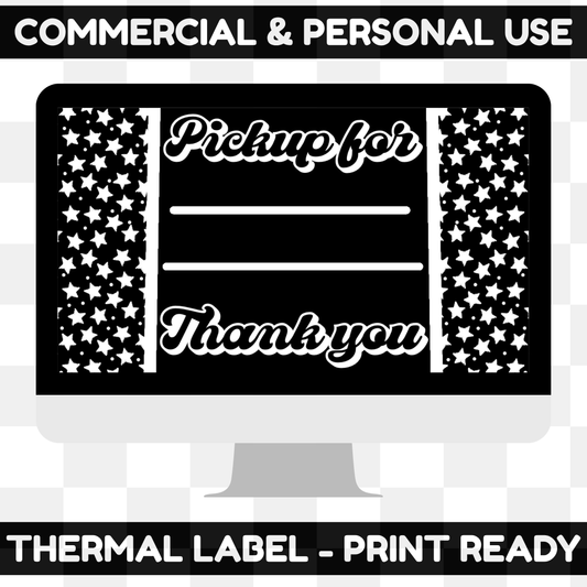 Pickup For Stars Thermal Label Digital Download (BLACK & WHITE INCLUDED)