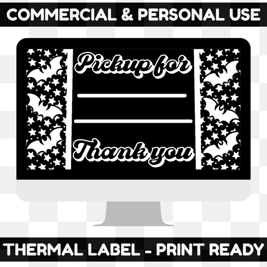 Pickup For Bats Thermal Label Digital Download (BLACK & WHITE INCLUDED)