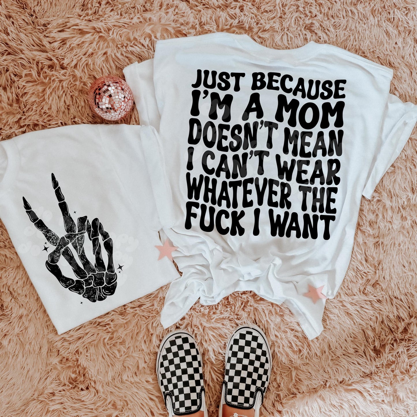 JUST BECAUSE I’M A MOM PNG DESIGN - NO LICENSING REQUIRED - 2023