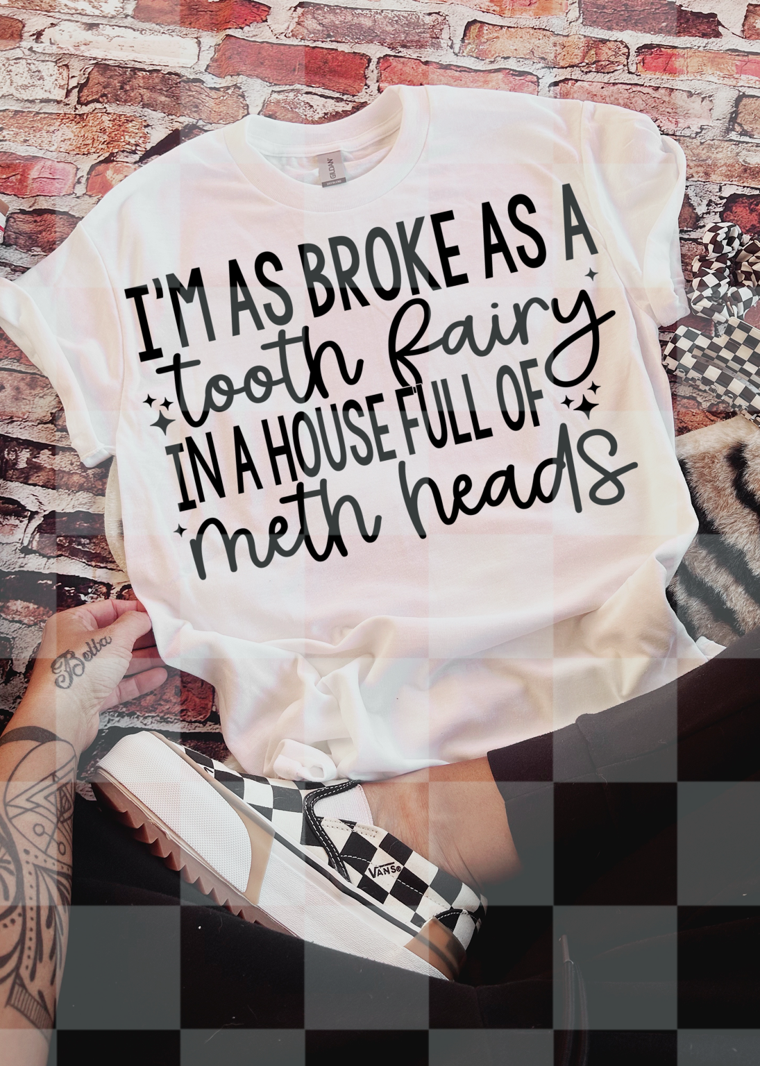 BROKE AS A TOOTH FAIRY DIGITAL DESIGN