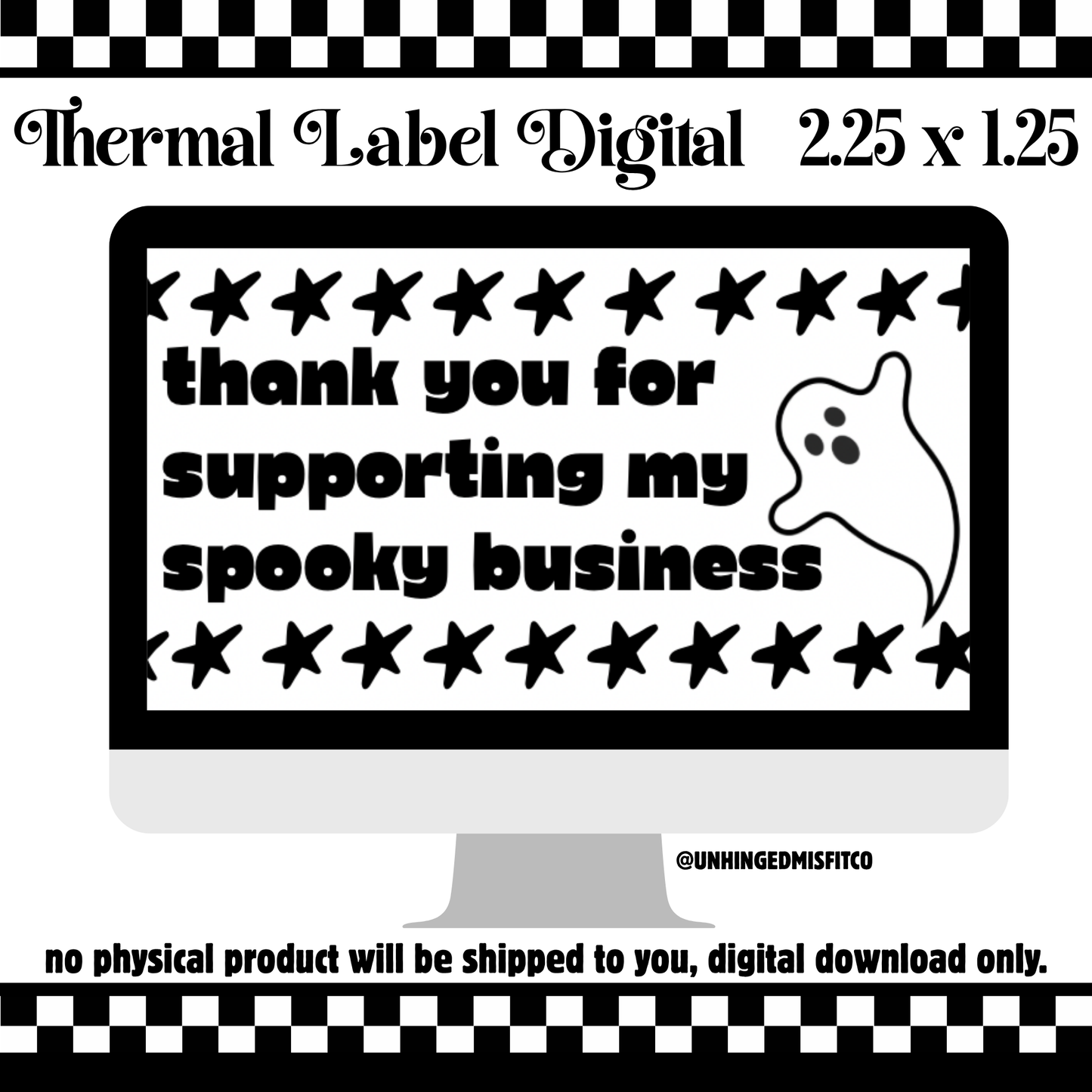 THANKS FOR SUPPORTING MY SPOOKY BUSINESS THERMAL LABEL