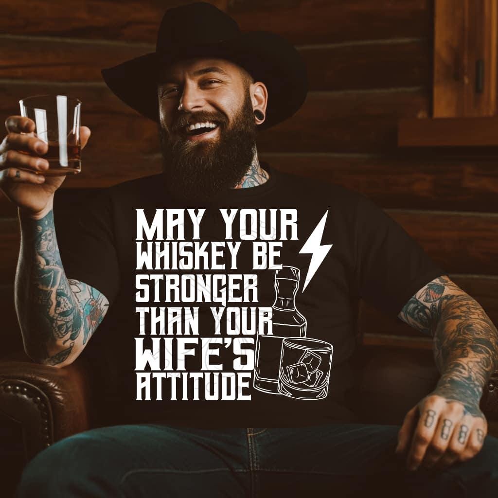 may your whiskey png | sublimation png | humor png | typography png | digital download | png file | edgy png | single color png | men png