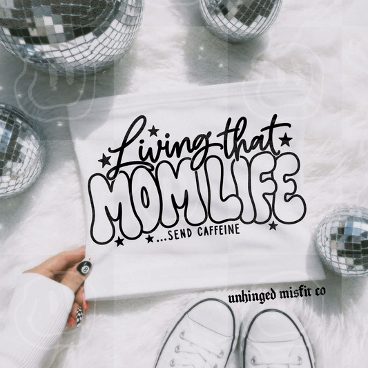 Living That Mom Life Digital Download