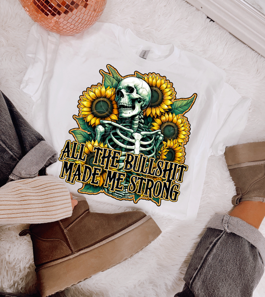 ALL THE BULLSHIT MADE ME STRONG DIGITAL DESIGN