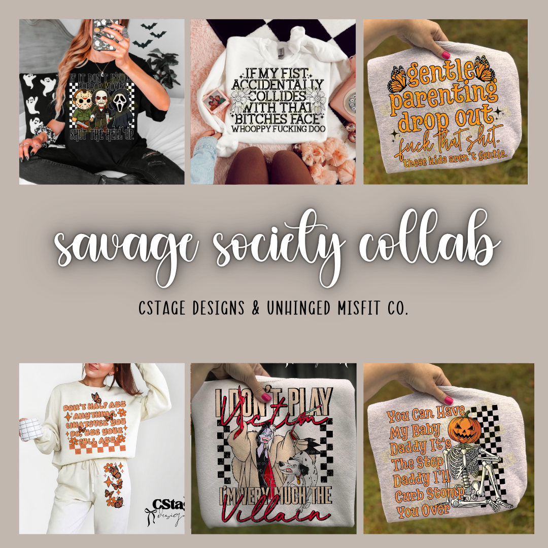 SAVAGE SOCIETY COLLAB W/ CSTAGE DESIGNS