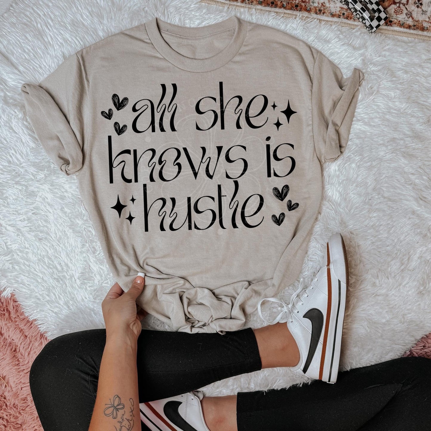 ALL SHE KNOWS IS HUSTLE DIGITAL DESIGN