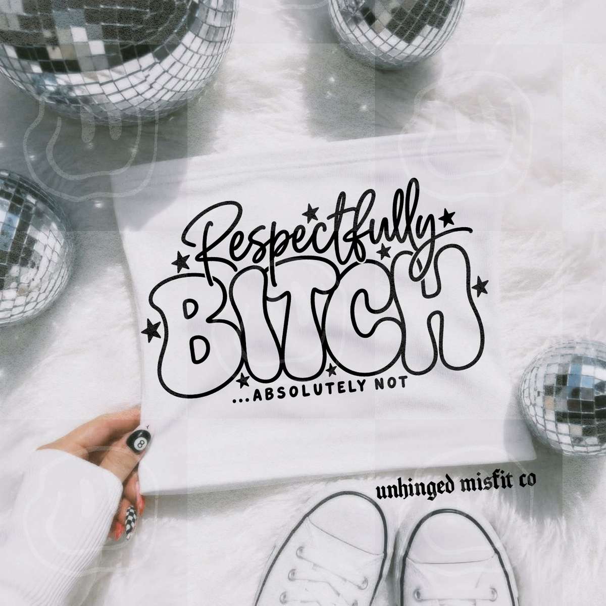 Respectfully Bitch Digital Download