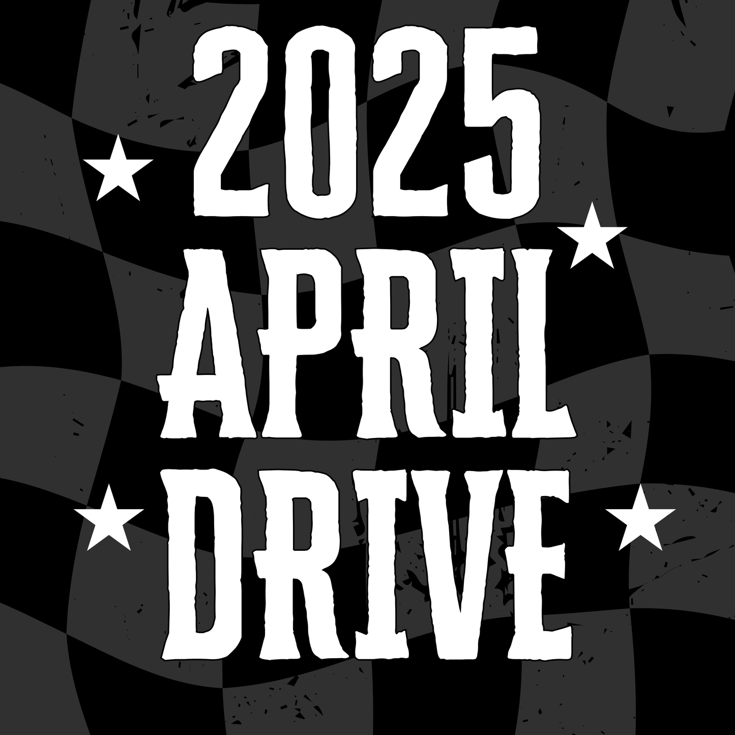 2025 APRIL DRIVE