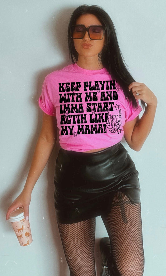 Act Like My Mama PNG Design *NO LICENSING REQUIRED*