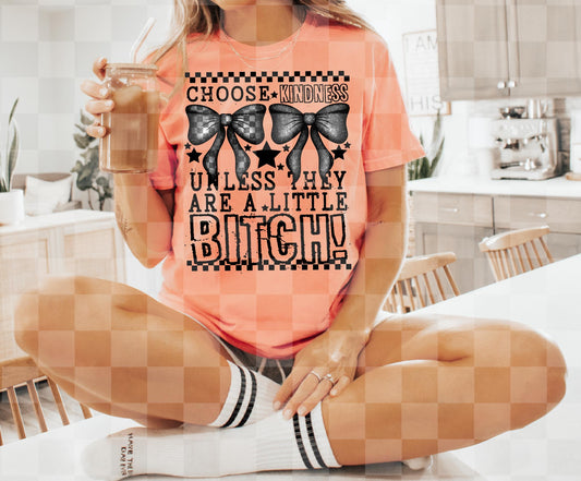 UNLESS THEY ARE A LITTLE BITCH DIGITAL DESIGN