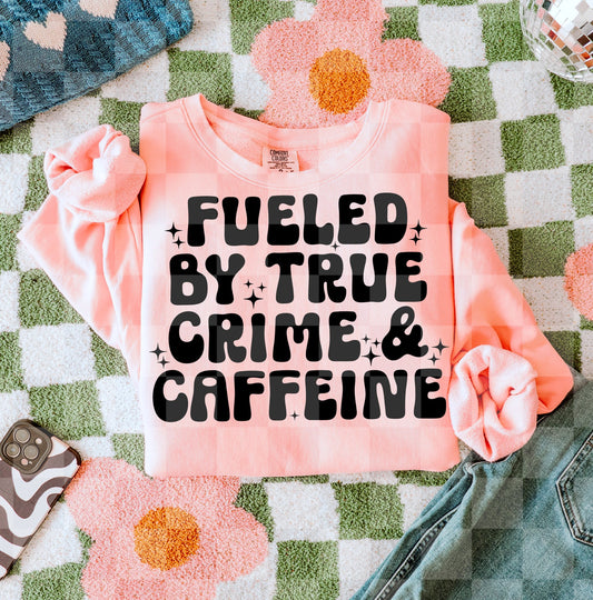 FUELED BY TRUE CRIME AND CAFFEINE DIGITAL DESIGN