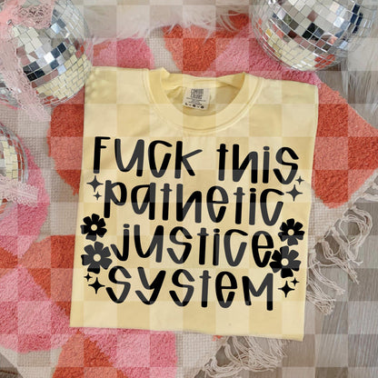 FUCK THIS JUSTICE SYSTEM DIGITAL DESIGN