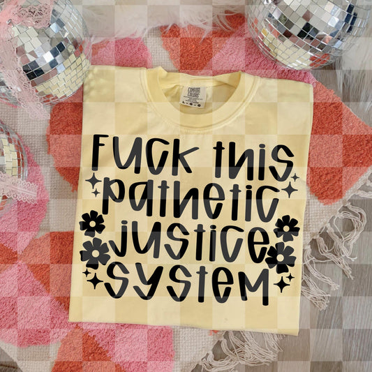 FUCK THIS JUSTICE SYSTEM DIGITAL DESIGN