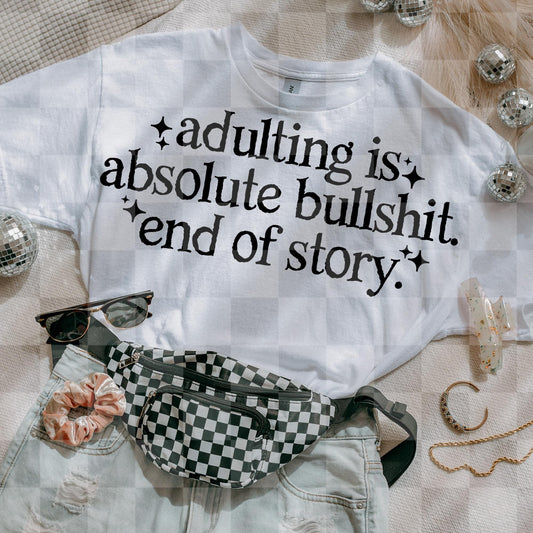 ADULTING IS BULLSHIT DIGITAL DESIGN