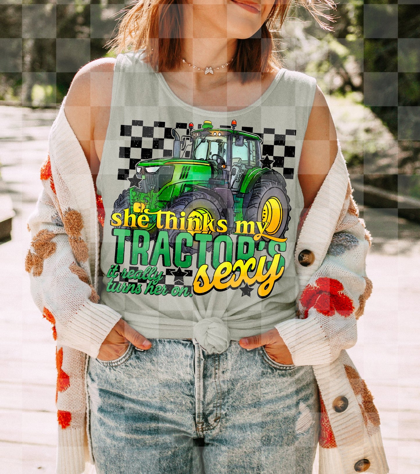 SHE THINKS MY TRACTOR'S SEXY DIGITAL DESIGN