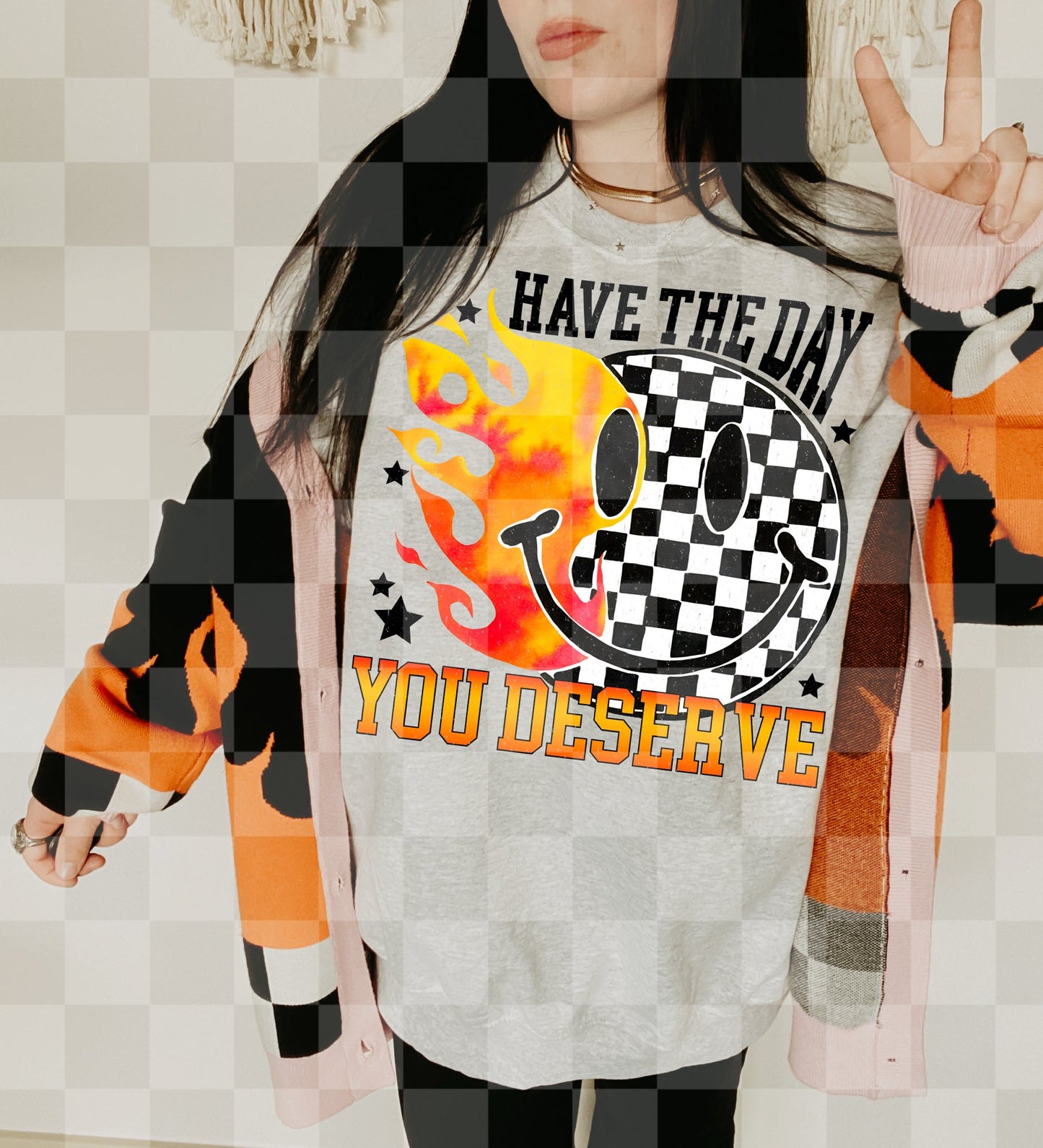 HAVE THE DAY YOU DESERVE DIGITAL DESIGN