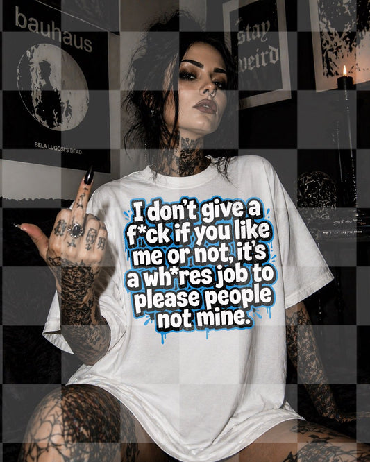 IT'S A WHORES JOB TO PLEASE PEOPLE DIGITAL DESIGN