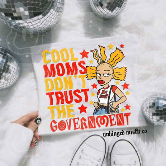 Cool Moms Don’t Trust The Government Digital Download
