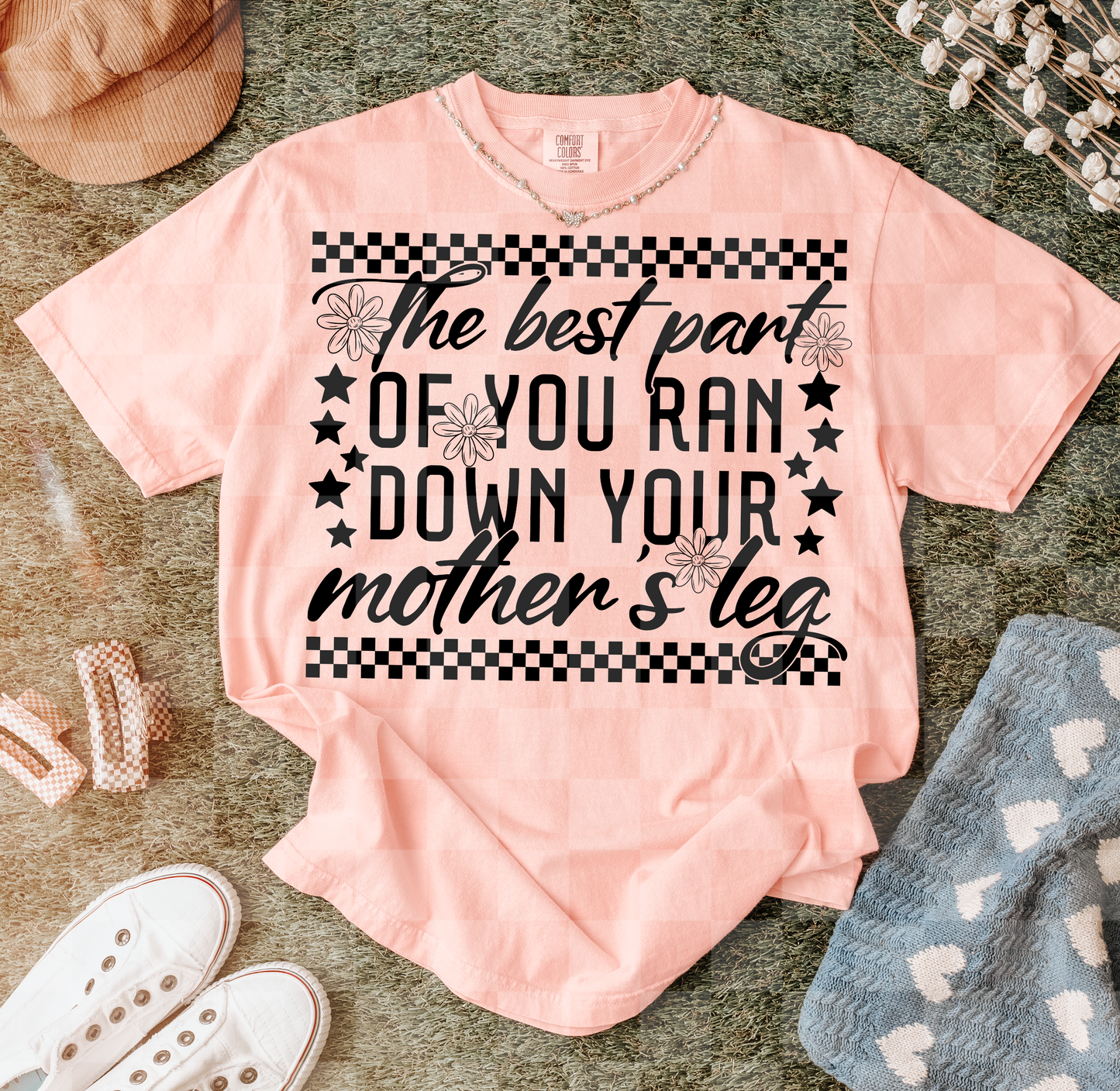DOWN YOUR MOTHER’S LEG  DIGITAL DESIGN