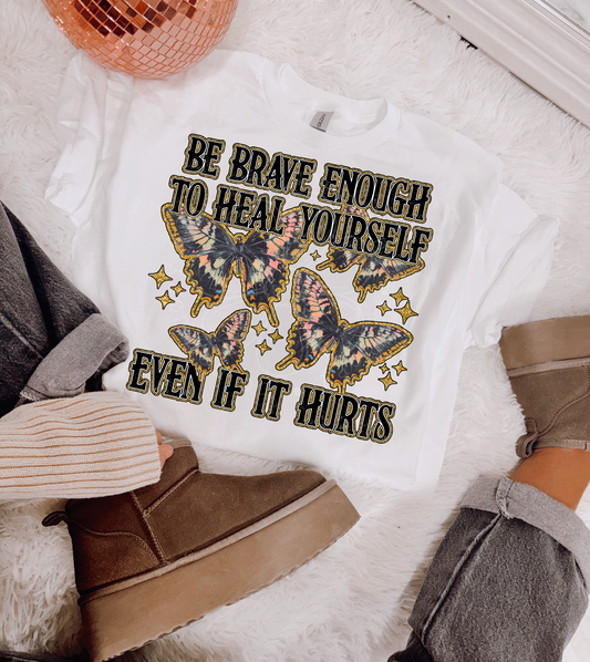 BRAVE ENOUGH TO HEAL PNG DESIGN