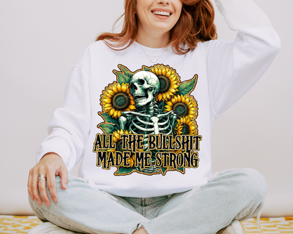 ALL THE BULLSHIT MADE ME STRONG DIGITAL DESIGN