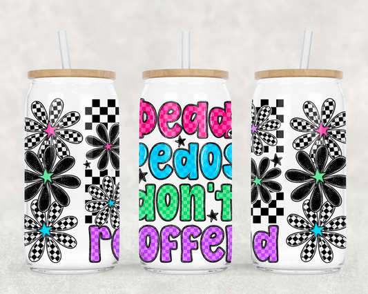 DEAD PEDOS DON'T REOFFEND GLASS WRAP
