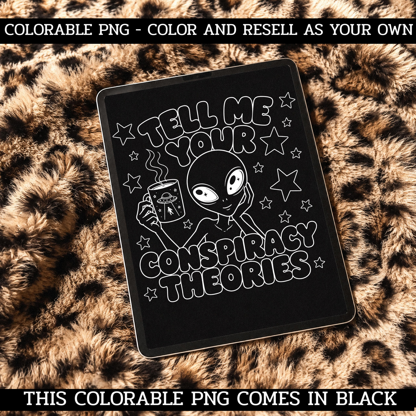CONSPIRACY THEORIES COLORABLE PNG ★ COLOR & RESELL ★