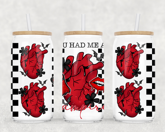 YOU HAD ME AT VAMPIRES GLASS WRAP