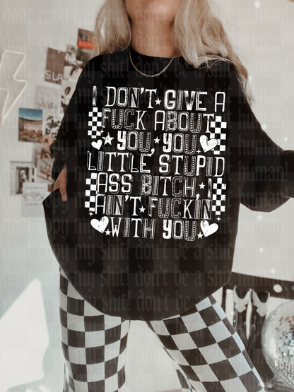 I AIN’T FUCKIN WITH YOU DIGITAL DESIGN