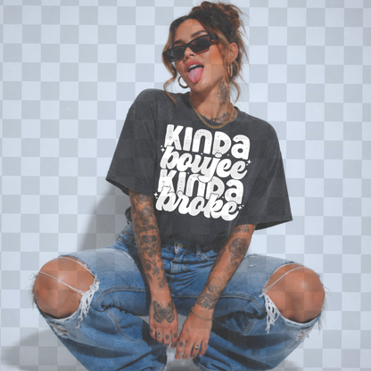 KINDA BROKE KINDA BOUJEE PNG DIGITAL DESIGN