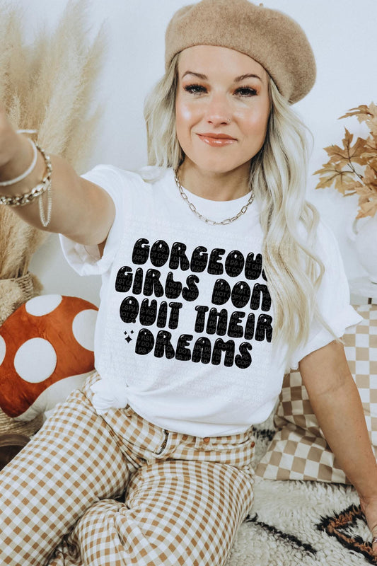 DON'T QUIT THEIR DREAMS DIGITAL DESIGN