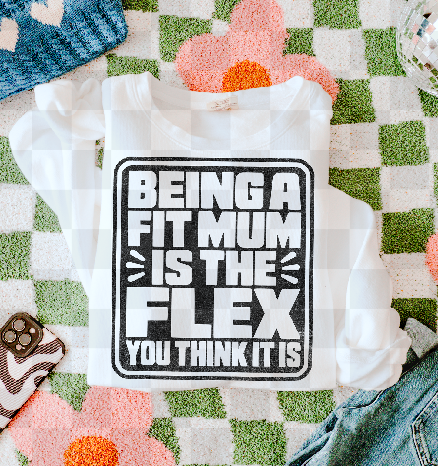 BEING A FIT MOM FLEX YOU THINK IT IS DIGITAL DESIGN