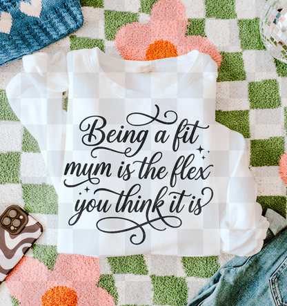 BEING A FIT MOM FLEX YOU THINK IT IS DIGITAL DESIGN