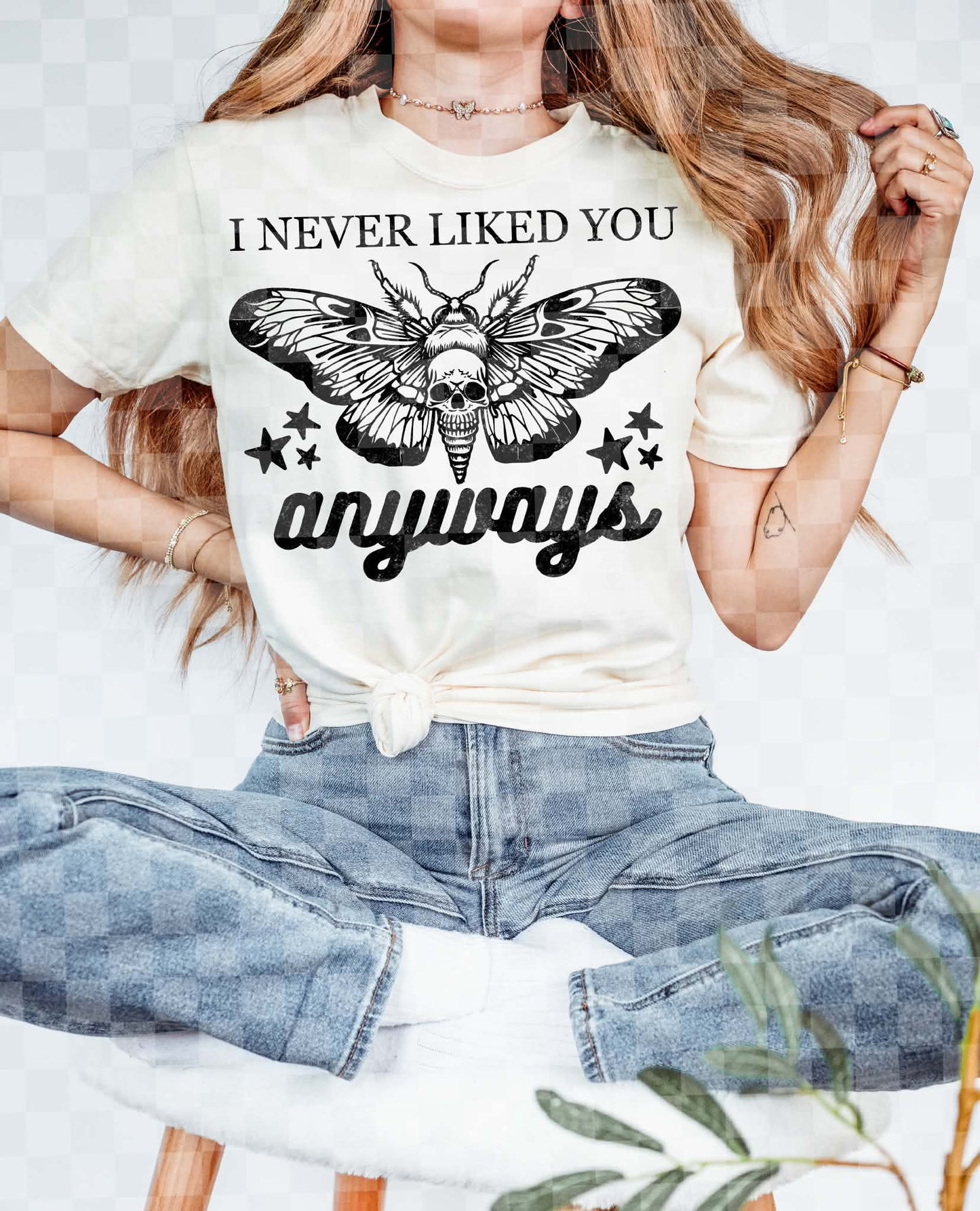 NEVER LIKED YOU ANYWAY PNG DIGITAL DESIGN