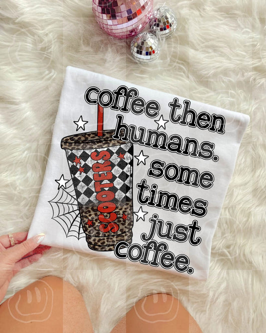 Coffee Then Humans Maybe Just Coffee Digital Download