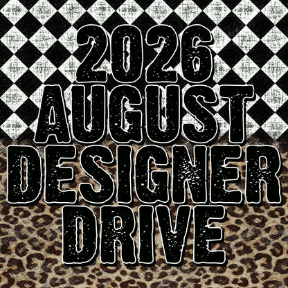2026 August ★Designer★ Drive