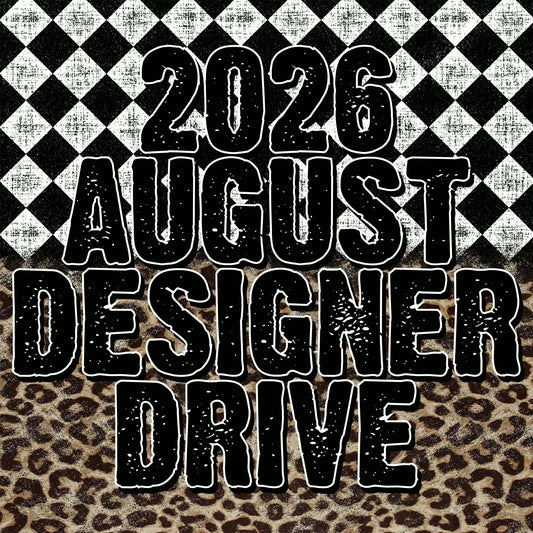 2026 August ★Designer★ Drive
