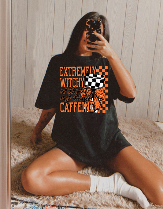 WITCHY WITHOUT MY DAILY CAFFEINE DIGITAL DESIGN