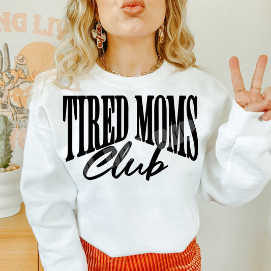 Tired Moms + Mums Club PNG Design *NO LICENSING REQUIRED*