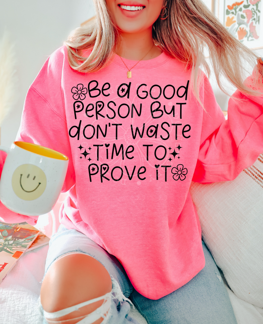 Be A Good Person PNG Design *NO LICENSING REQUIRED*