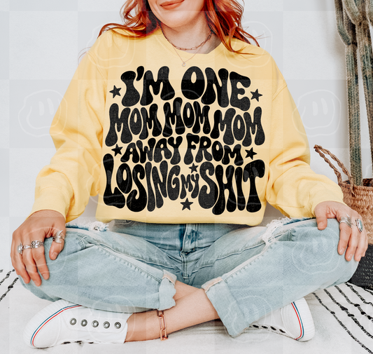 I’m One Mom Away Digital Download