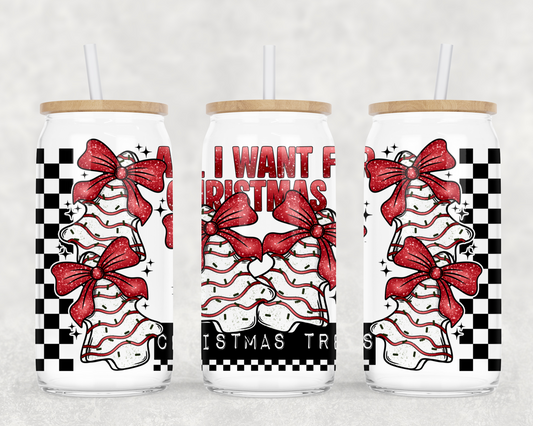 All I Want For Christmas Is Christmas Trees Glass Wrap *NO LICENSING REQUIRED*
